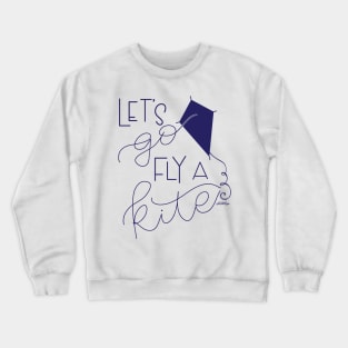 Fly a Kite Crewneck Sweatshirt